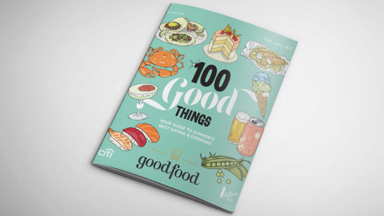 Good Food launches 100 GOOD THINGS Magazine to celebrate a new normal in Australia's dining scene
