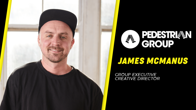 James McManus promoted to Pedestrian Group Executive Creative Director