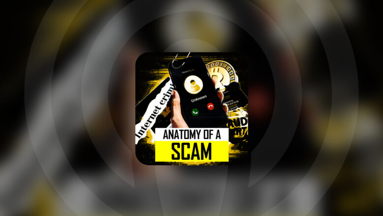 Season 2 of Anatomy of a Scam to focus on cutting edge cybercriminal technology