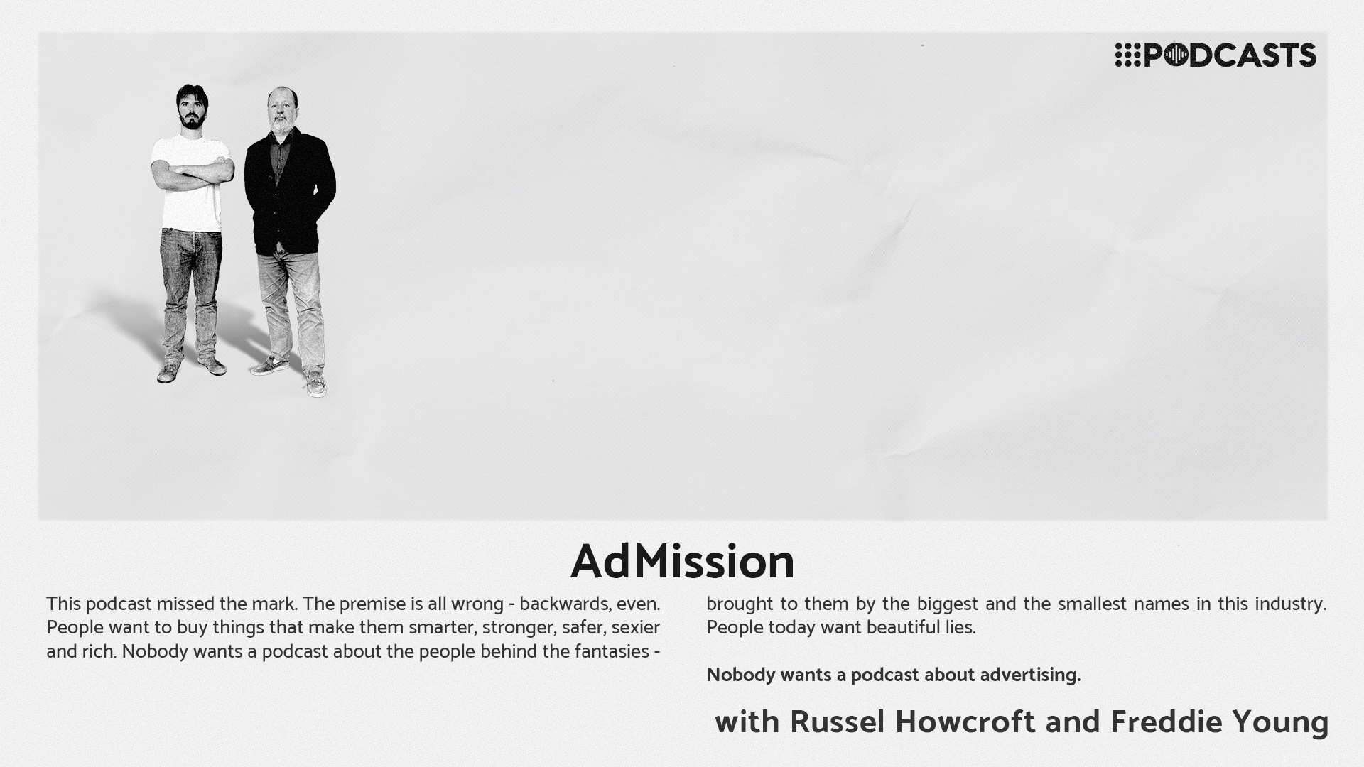 'Nobody wants a podcast about advertising' - AdMission pod launches