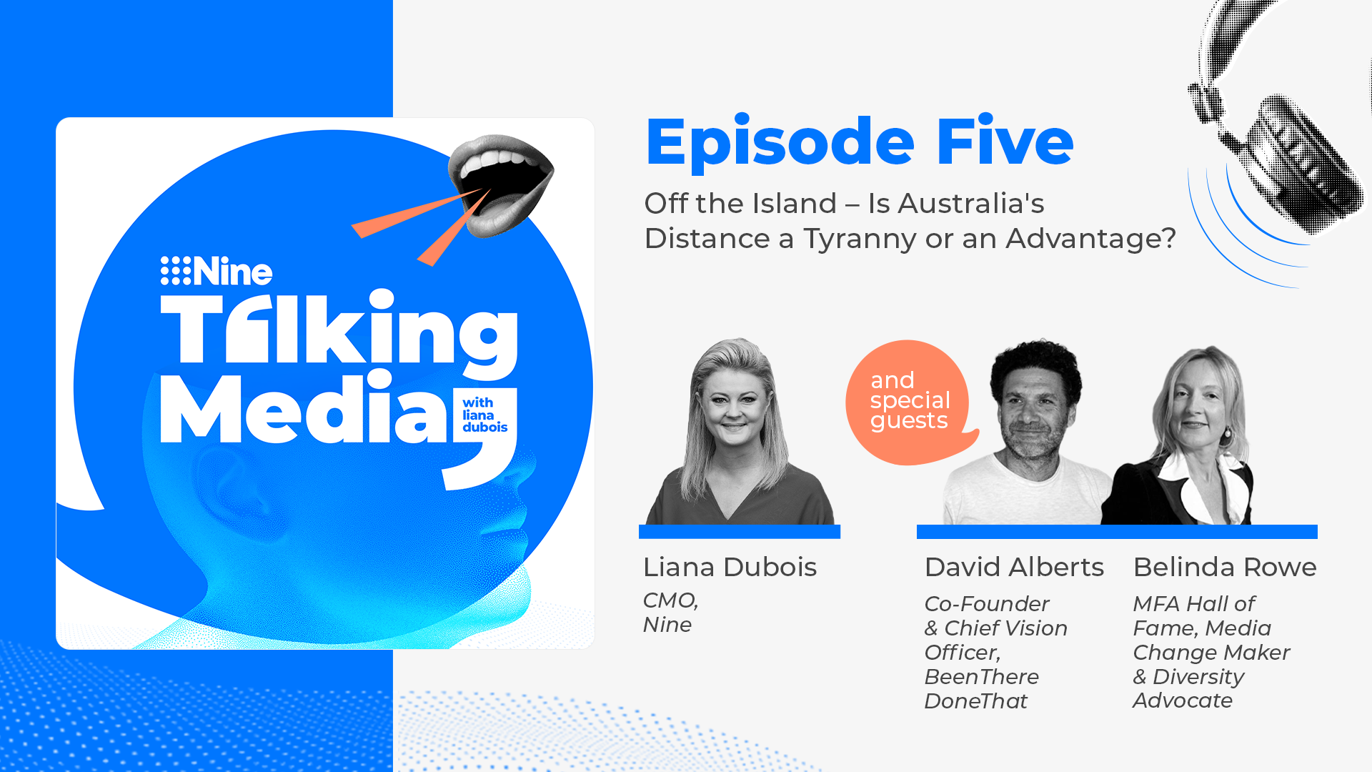 Talking Media with Nine: Off the Island – Is Australia's Distance a Tyranny or an Advantage? ​