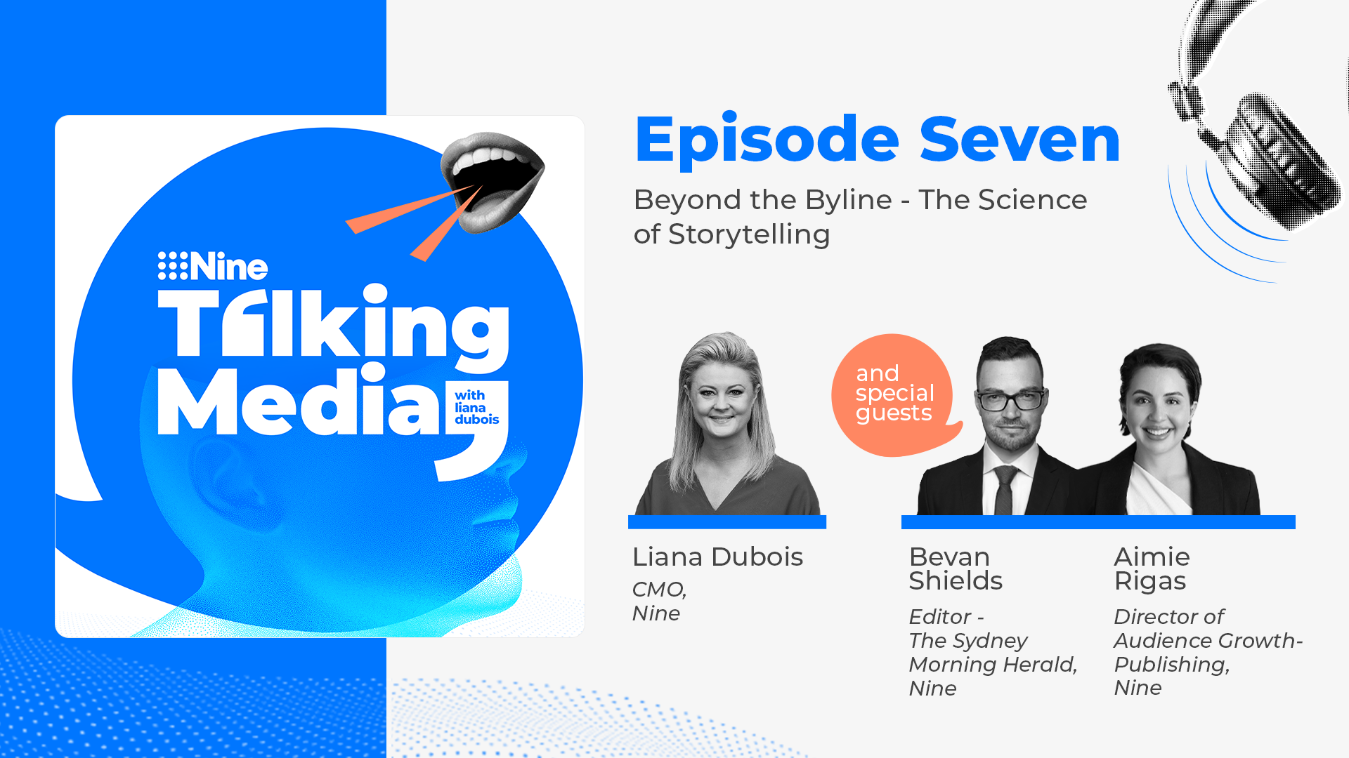 Talking Media with Nine: Beyond the Byline - The Science of Storytelling​