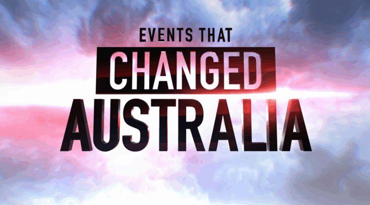 Events That Changed Australia
