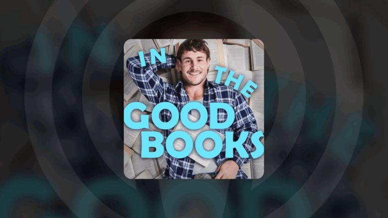 9Podcasts Launches ‘In the Good Books With Luke Bateman’ a Must-Listen Podcast for Book Lovers & Storytellers