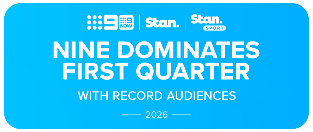 Nine Dominates First Quarter with Record Audiences - Nine for Brands